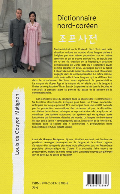 La quatrième de couverture de Dictionnaire nord-coréen de Louis de Gouyon Matignon