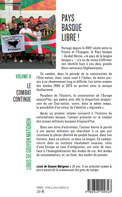 La quatrième de couverture de Pays basque libre (Volume II) de Louis de Gouyon Matignon