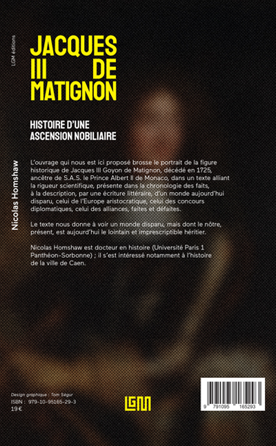 Jacques III de Matignon - Nicolas Homshaw - LGM éditions - quatrième couverture livre